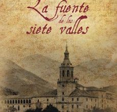 LA FUENTE DE LOS SIETE VALLES leer el libro pdf