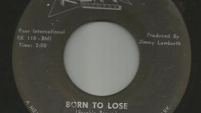 Sonny Deckelman - Born To Lose