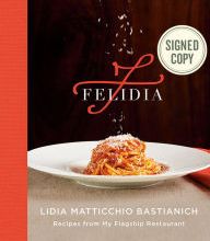 Free downloads of audio books for mp3 Felidia: Recipes from My Flagship Restaurant by Lidia Matticchio Bastianich, Tanya Bastianich Manuali, Fortunato Nicotra English version