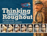 Audio books download ipod free Thinking Inside the Roughout: 28 Caricature Carvers Share Insights 9780764357824