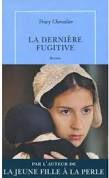 Tracy Chevalier, La dernière fugitive, Quai Voltaire
