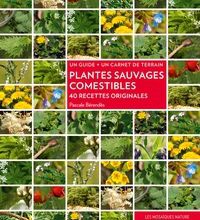 Télécharger de nouveaux livres kindle ipad Plantes sauvages comestibles  - 40 recettes originales par Pascale Bérendès 9782723495035 (Litterature Francaise)