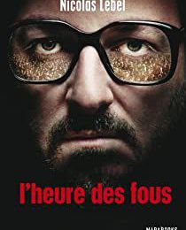 EB - Un polar savoureux : "L'heure des fous" de Nicolas Lebel...