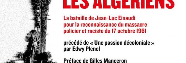 17 octobre 1961 : Le sombre héritage   de la colonisation