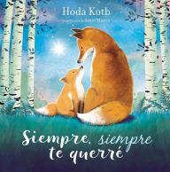 Download Pdf Siempre, siempre te querre / I've Loved You Since Forever