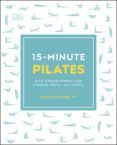 Descargar 15-MINUTE PILATES ALYCEA UNGARO Gratis - EPUB, PDF y MOBI