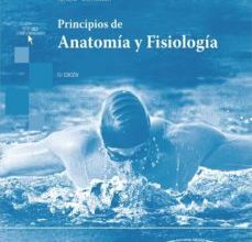PRINCIPIOS DE ANATOMÍA Y FISIOLOGÍA (15ª EDICION) GERARD J. TORTORA, BRYAN DERRICKSON ePub gratis