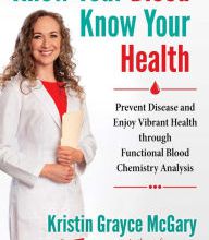 [PDF] Know Your Blood, Know Your Health: Prevent Disease and Enjoy Vibrant Health through Functional Blood Chemistry Analysis download