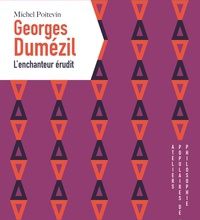 Télécharger les livres gratuitement Georges Dumézil, l'enchanteur érudit in French 9782843985195