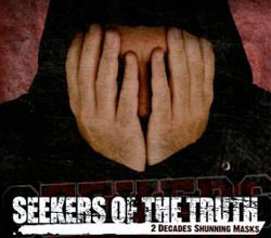 Seeker Of The Thruth : 2 Decades Shunning Masks