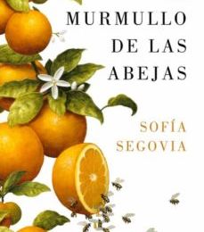 EL MURMULLO DE LAS ABEJAS EBOOK | SOFIA SEGOVIA | Descargar libro PDF EPUB