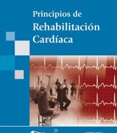 [ePub] PRINCIPIOS DE REHABILITACION CARDIACA descargar gratis