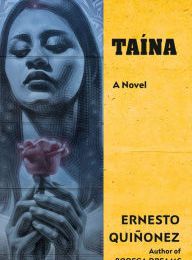 [PDF/Kindle] Taina by Ernesto Quinonez