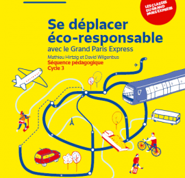 Les Classes du Grand Paris Express / Ressources pédagogiques 