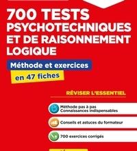 Read online: 700 tests psychotechniques et de raisonnement logique  - Méthode et exercices en 47 fiches