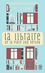 La librairie de la place aux Herbes, Eric de KERMEL