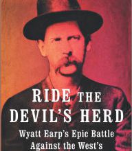 German pdf books free download Ride the Devil's Herd: Wyatt Earp's Epic Battle Against the West's Biggest Outlaw Gang by John Boessenecker DJVU ePub (English literature)