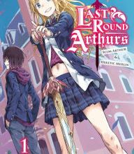 Download Pdf Last Round Arthurs: Scum Arthur & Heretic Merlin, Vol. 1 (light novel)