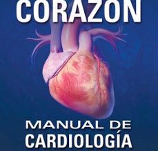 [PDF/Kindle] EL CORAZÓN. MANUAL DE CARDIOLOGÍA (13ª ED.) descargar gratis