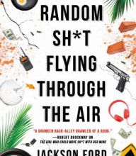 [Pdf/ePub] Random Sh*t Flying Through the Air by Jackson Ford download ebook