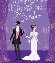 Books download free epub A Lady's Guide to Etiquette and Murder