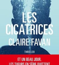 Meilleures ventes ebooks téléchargement gratuit Les cicatrices  - le nouveau thriller de la plus machiavélique des autrices du genre par Claire Favan 9791033906889