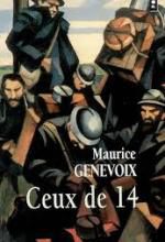 Maurice Genevoix, Ceux de 14, Points