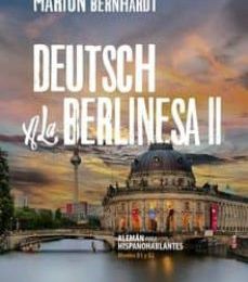 DEUTSCH A LA BERLINESA II EBOOK | MARION BERNHARDT | Descargar libro PDF EPUB