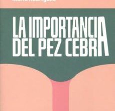 [Kindle] LA IMPORTANCIA DEL PEZ CEBRA descargar gratis