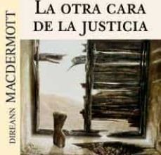 Descarga gratuita de la computadora del libro OTRA CARA DE LA JUSTICIA, LA de DOIREANN MACDERMOTT