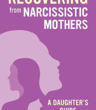 Read online: Healing from Narcissistic Mothers: A Daughter's Guide to Recovery