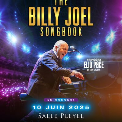 The Billy Joel Songbook à Paris Salle Pleyel le 10 juin 2025 en concert 