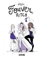 Forever bitch, DIGLEE
