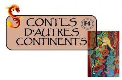 Période 4: contes et légendes sur d'autres continents