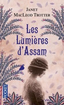 Les Lumières d'Assam ; Janet McLeod Trotter
