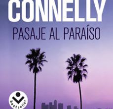 Descargando libros de amazon a ipad PASAJE AL PARAISO (SERIE HARRY BOSCH 5) de MICHAEL CONNELLY (Literatura española)  9788496940680
