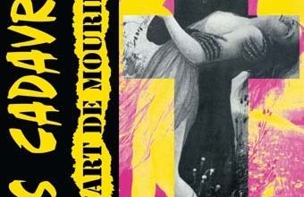  Les Cadavres - "L'art de mourir", dispo en version vinylique