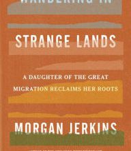 Download Pdf Wandering in Strange Lands: A Daughter of the Great Migration Reclaims Her Roots