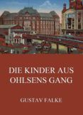Descargar DIE KINDER AUS OHLSENS GANG GUSTAV FALKE Gratis - EPUB, PDF y MOBI