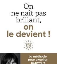 [PDF/Kindle] On ne naît pas brillant, on le devient ! by Barbara Oackley