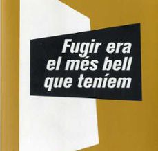 Descargar libros electrónicos deutsch epub FUGIR ERA EL MES BELL QUE TENIEM 9788473292337 de MARTA MARIN-DOMINE in Spanish