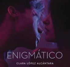 ENIGMÁTICO leer epub CLARA LÓPEZ ALCÁNTARA