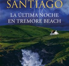 [ePub] LA ULTIMA NOCHE EN TREMORE BEACH descargar gratis