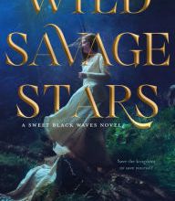 DOWNLOADS Wild Savage Stars: A Sweet Black Waves Novel