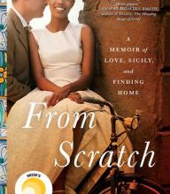 {epub download} From Scratch: A Memoir of Love, Sicily, and Finding Home