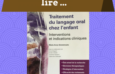 Pourquoi lire Traitement du langage oral chez l'enfant ?