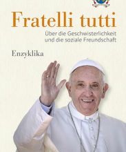 {epub download} Fratelli tutti: Über die Geschwisterlichkeit und die soziale Freundschaft. Enzyklika