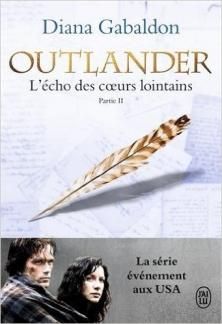 Le Chardon et le Tartan, tome 7, L'Echo des Cœurs Lointains, partie II, Les Fils de la Liberté ; Diana Gabaldon