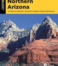 Read online: Hiking Northern Arizona: A Guide To Northern Arizona's Greatest Hiking Adventures