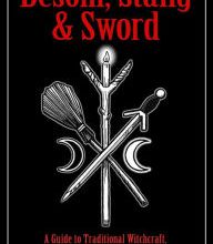 Ebooks pdf download deutsch Besom, Stang & Sword: A Guide to Traditional Witchcraft, the Six-Fold Path & the Hidden Landscape by Christopher Orapello, Tara-Love Maguire